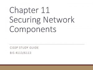 Chapter 11 Securing Network Components CISSP STUDY GUIDE