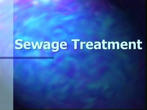 Sewage Treatment Reducing Water Pollution through Sewage Treatment