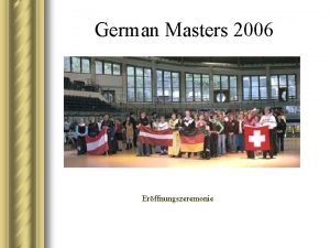 German Masters 2006 Erffnungszeremonie German Masters 2006 Renegades
