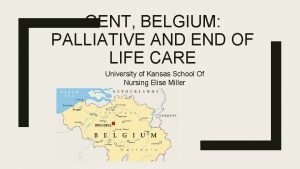 GENT BELGIUM PALLIATIVE AND END OF LIFE CARE