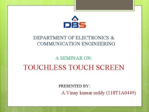 DEPARTMENT OF ELECTRONICS COMMUNICATION ENGINEERING A SEMINAR ON