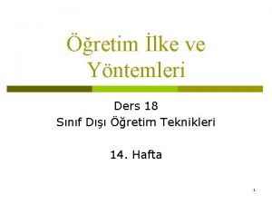 retim lke ve Yntemleri Ders 18 Snf D