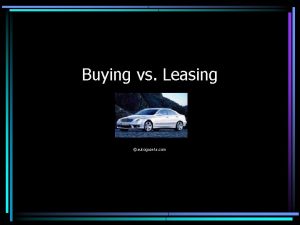 Buying vs Leasing autogazeta com What is Buying