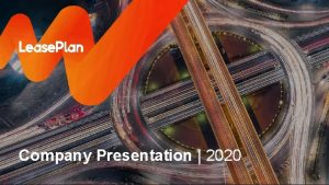 Company Presentation 2020 1 Lease Plan Company Presentation
