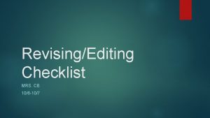 RevisingEditing Checklist MRS CB 106 107 Revision Steps