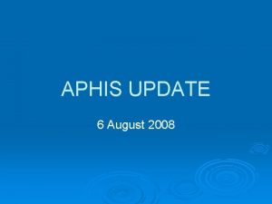 APHIS UPDATE 6 August 2008 Hauling bison to