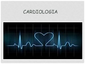 CARDIOLOGIA 1 ANGINA DE PECHO NITRITOS NITROGLICERINA PRESENTACION