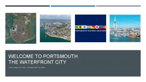 WELCOME TO PORTSMOUTH THE WATERFRONT CITY CAIPE SUMMIT