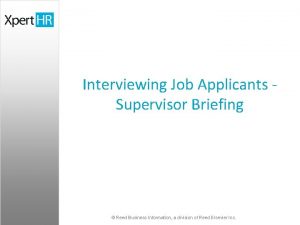 Interviewing Job Applicants Supervisor Briefing Reed Business Information