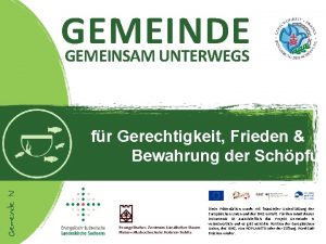 GEMEINDE GEMEINSAM UNTERWEGS fr Gerechtigkeit Frieden Bewahrung der