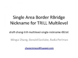 Single Area Border RBridge Nickname for TRILL Multilevel