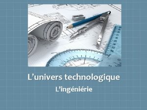 Lunivers technologique Lingnirie Les schmas technologiques permettent dexpliquer