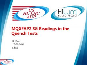 MQXFAP 2 SG Readings in the Quench Tests