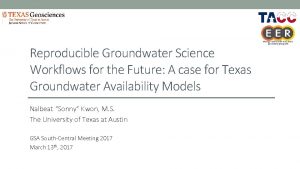 Reproducible Groundwater Science Workflows for the Future A