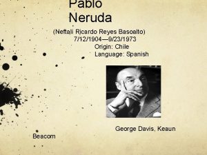 Pablo Neruda Neftal Ricardo Reyes Basoalto 7121904 9231973