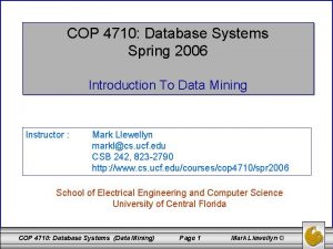 COP 4710 Database Systems Spring 2006 Introduction To