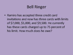 Bell Ringer Ramiro has accepted three credit card