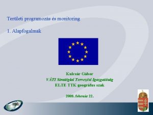 Terleti programozs s monitoring 1 Alapfogalmak Kulcsr Gbor