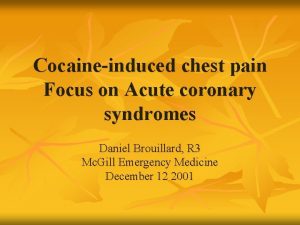 Cocaineinduced chest pain Focus on Acute coronary syndromes