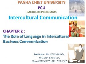PANHA CHIET UNIVERSITY BACHELOR PROGRAMS Intercultural Communication CHAPTER