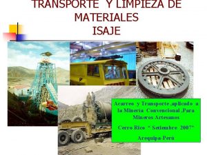 TRANSPORTE Y LIMPIEZA DE MATERIALES ISAJE Acarreo y