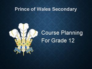 Prince of Wales Secondary Course Planning For Grade