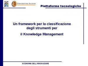 Piattaforme tecnologiche Un framework per la classificazione degli