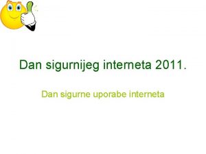 Dan sigurnijeg interneta 2011 Dan sigurne uporabe interneta