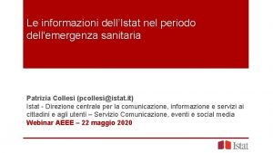 Le informazioni dellIstat nel periodo dellemergenza sanitaria Patrizia