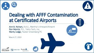 Dealing with AFFF Contamination at Certificated Airports Ann