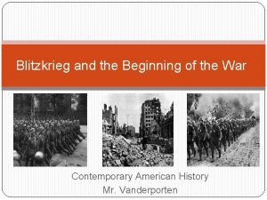 Blitzkrieg and the Beginning of the War Contemporary