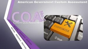 American Government Custom Assessment No CQA 3 Custom