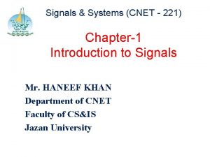 Signals Systems CNET 221 Chapter1 Introduction to Signals