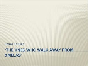 Ursula Le Guin THE ONES WHO WALK AWAY