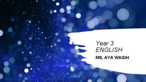 Year 3 ENGLISH MS AYA WAGIH Nouns Types