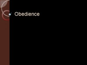 Obedience Obedience Defined Thomas defines the root verb