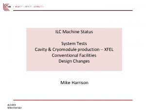 ILC Machine Status System Tests Cavity Cryomodule production