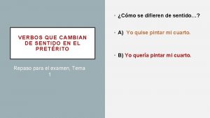 Cmo se difieren de sentido VERBOS QUE CAMBIAN