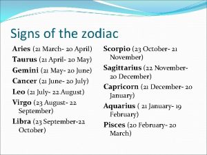 Signs of the zodiac Aries 21 March 20