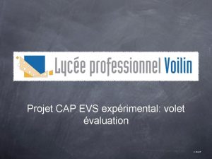 Projet CAP EVS exprimental volet valuation C BAUP