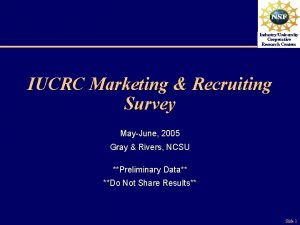 IndustryUniversity Cooperative Research Centers IUCRC Marketing Recruiting Survey