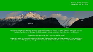Haslital Berner Oberland Donnerstag 15 Mai 2014 Das