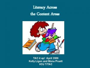 Literacy Across the Content Areas TAC it up