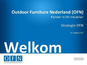 Outdoor Furniture Nederland OFN Partner in OVmeubilair Strategie