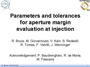 Parameters and tolerances for aperture margin evaluation at