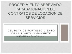 PROCEDIMIENTO ABREVIADO PARA ASIGNACIN DE CONTRATOS DE LOCACION