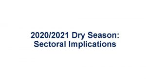20202021 Dry Season Sectoral Implications Early Dry Season