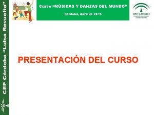 Curso MSICAS Y DANZAS DEL MUNDO Crdoba Abril