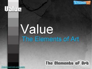 Value The Elements of Art The Virtual Instructor