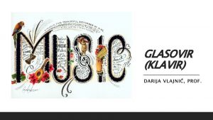 GLASOVIR KLAVIR DARIJA VLA JNI PR OF Moje GLASOVIR KLAVIR DARIJA VLA JNI PR OF Moje